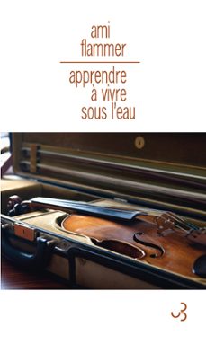 apprendre a vivre sous l'eau (ebook)-ami flammer-9782267029642