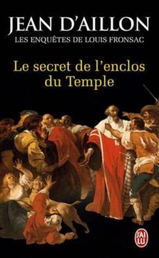 les enquetes de louis fronsac; le secret de l enclos du temple-9782290039342