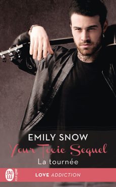 your toxic sequel (tome 2) - la tournee (ebook)-emily snow-9782290113042