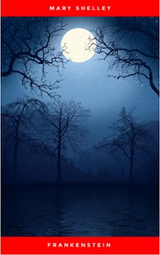 frankenstein; or, the modern prometheus (ebook)-mary shelley-9782291012542