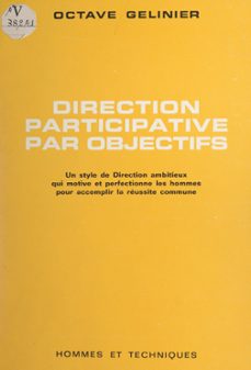 direction participative par objectifs (ebook)-octave gelinier-9782307374442