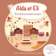ada et eli fetent leur anniversaire-cherifa tabiou-9782322234042
