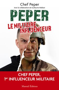 peper, le militaire influenceur (ebook)-chef peper-guillaume malkani-9782372545242