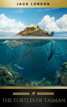 the turtles of tasman (ebook)-jack london-9782377935642