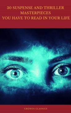 30 suspense and thriller masterpieces you have to read in your life (best navigation, active toc) (cronos classics) (ebook)-marcel allain-grant allen-john buchan-9782378071042