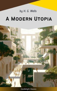 a modern utopia (ebook)-h. g. wells-9782379268342