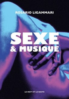 sexe &amp; musique (ebook)-rosario ligammari-9782384318742