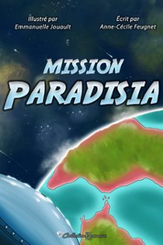 mission paradisia (ebook)-anne-cécile feugnet-emmanuelle jouault-9782387260642