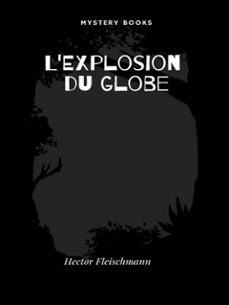 l'explosion du globe (ebook)-9782387411242