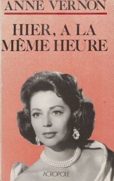 hier, a la meme heure (ebook)-anne vernon-9782402004442