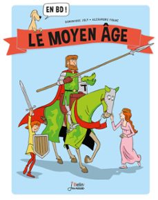 le moyen age en bd ! (ebook)-dominique joly-alexandre franc-9782410013542