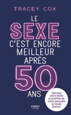 le sexe c'est encore meilleur après 50 ans (ebook)-tracey cox-9782412071342