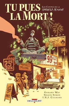 les contes de la umbrella academy - tu pues la mort ! (ebook)-gerard way-shaun simon-9782413035442