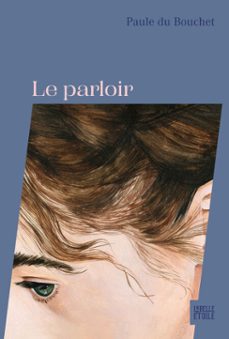 le parloir (ebook)-paule du bouchet-9782501170642