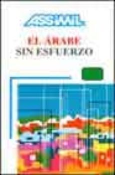 el arabe sin esfuerzo (libro + 3 cassettes)-9782700513042