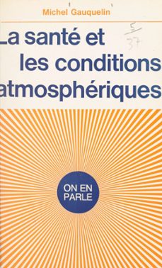 la sante et les conditions atmospheriques (ebook)-michel gauquelin-9782706255342