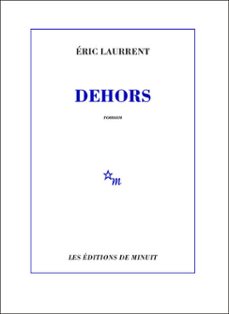 dehors (ebook)-eric laurrent-9782707330642
