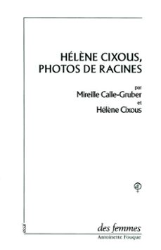 helène cixous, photos de racines (ebook)-helene cixous-mireille calle gruber-9782721010742