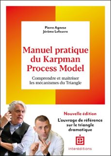manuel pratique du karpman process model - 2è ed. (ebook)-jérôme lefeuvre-pierre agnese-9782729625542