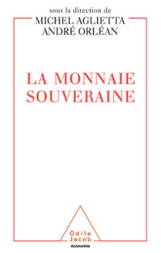 la monnaie souveraine (ebook)-michel aglietta-andre orlean-9782738180742