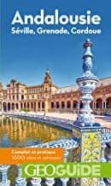 andalousie : seville, grenade, cordoue-david fauquemberg-9782742453542