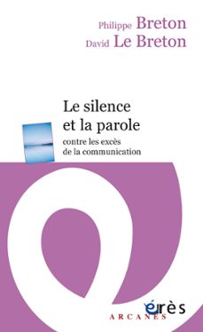 le silence et la parole (ebook)-david le breton-philippe breton-9782749256542