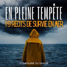 en pleine tempete - 19 recits de survie en mer (audiolibro)-john mac-9782821182042