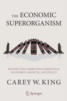 the economic superorganism-carey w. king-9783030502942