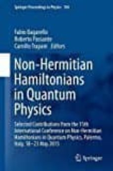 non-hermitian hamiltonians in quantum physics: selected contributions from the 15th international conference on          non-hermitian hamiltonians in quantum physics, palermo, italy,   18-23-9783319313542