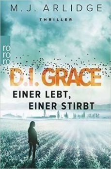 d.i. grace: einer lebt, einer stirbt (bd 1)-m. j. arlidge-9783499272042