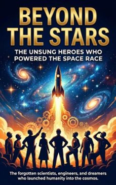 beyond the stars: the unsung heroes who powered the space race (ebook)-david patterson-9783565147342