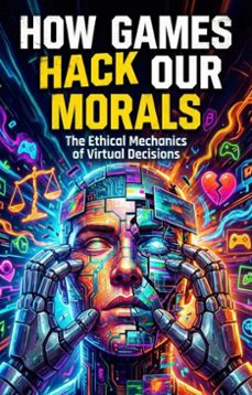 how games hack our morals (ebook)-steven harris-9783565258642