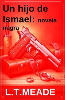 un hijo de ismael: novela negra (ebook)-l. t. meade-9783745238242
