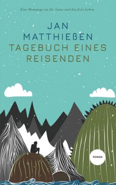 tagebuch eines reisenden-jan matthießen-9783752669442