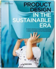 product design in the sustainable era = el diseño industrial en l a era sostenible (ed. trilingue castellano-portugues-italiano)-dalcacio reis-9783836520942