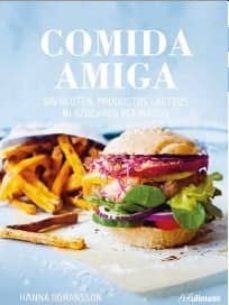 comida amiga: sin gluten, productos lacteos ni azucares refinados-hanna goransson-9783848008742
