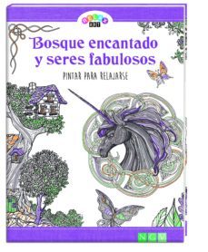 bosque encantado y seres fabulosos: pintar para relajarse-9783869417042