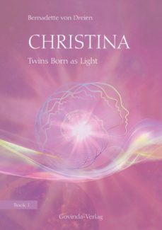 christina, book 1: twins born as light (ebook)-bernadette von dreien-9783905831542