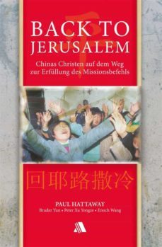 back to jerusalem (ebook)-paul hattaway-bruder yun-9783954595242