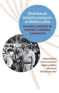 dinamicas de inclusion y exclusion en america latina (ebook)-9783954872442