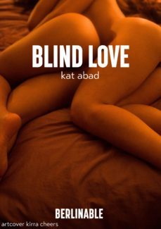 blind love (ebook)-kat abad-9783956953842