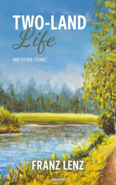 two-land life (ebook)-franz lenz-9783991880042