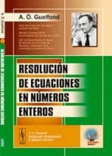 resolucion de ecuaciones en numeros enteros-a. o. guelfond-9785396005242
