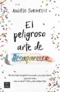 el peligroso arte de desaparecer-9786070759642
