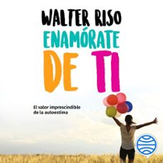 enamórate de ti (audiolibro)-walter riso-9786070761942