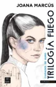 trilogia fuego 1. ciudades de humo-9786070785542