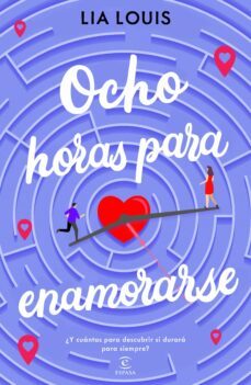 ocho horas para enamorarse (ebook)-lia louis-9786070797842