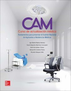 cam: curso de actualizacion medica: fundamentos para presentar el examen nacional de aspirantes a residencias medicas-9786071512642