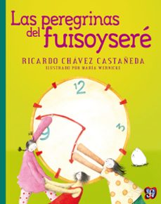 las peregrinas del fuisoysere (ebook)-ricardo chavez castañeda-9786071616142