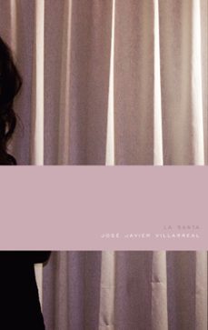la santa (ebook)-jose javier villarreal-9786071647542